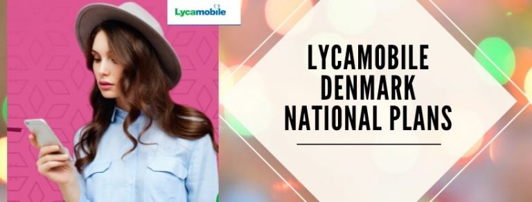 National SMS, Calling and Data plans by Lycamobile Denmark