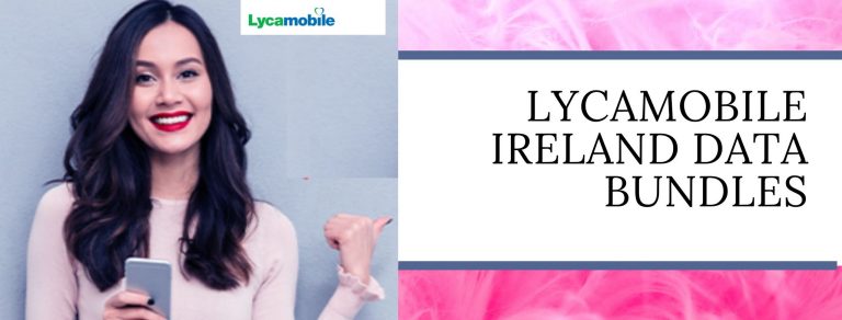 Lycamobile 4G data plans for Ireland