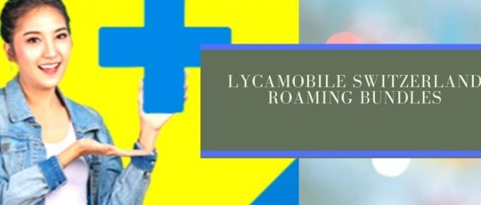 Lycamobile EU roaming plans for Switzerland